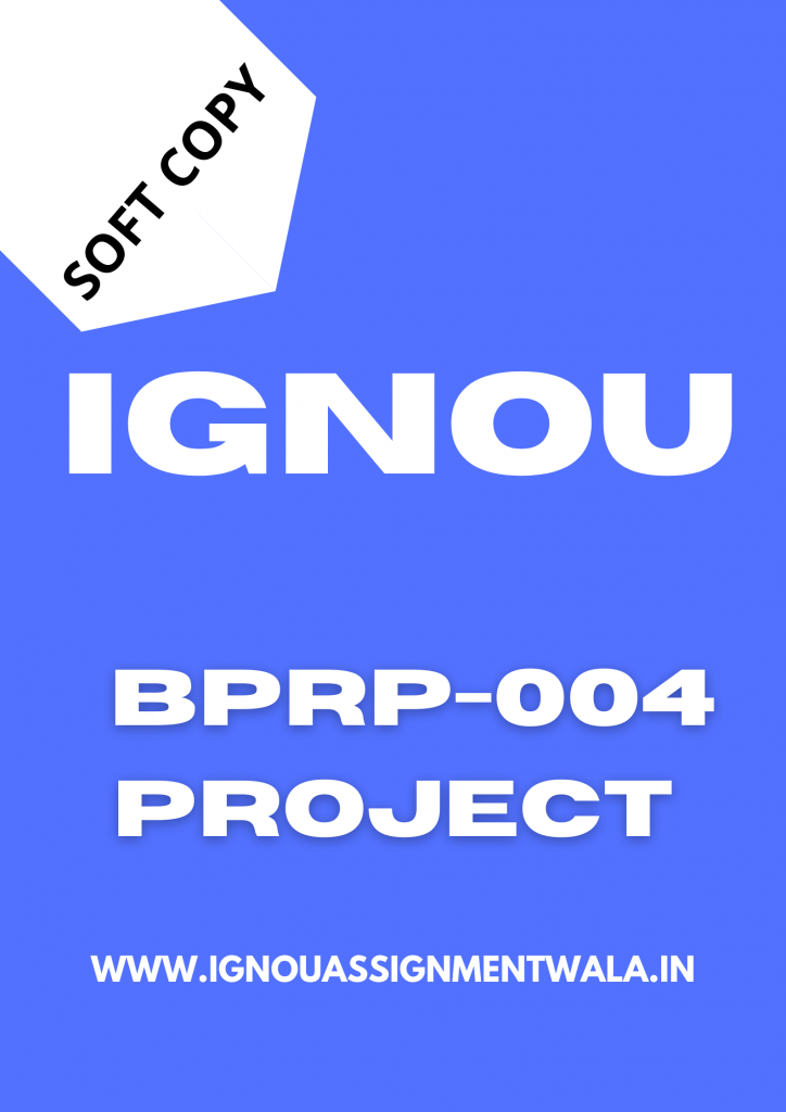 ignou bprp 004project