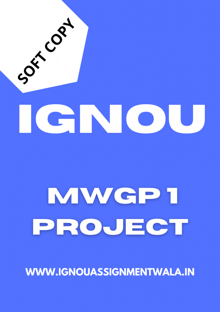 ignou mwgp1 project