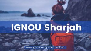 Read more about the article IGNOU Sharjah