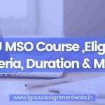 IGNOU MSO Course ,Eligibility Criteria, Duration & More