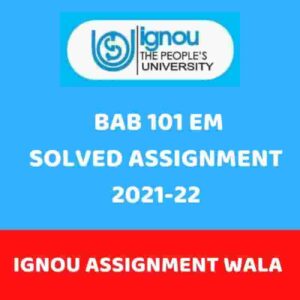 Read more about the article IGNOU BAB-101 SOLVED ASSIGNMENT 2021-22