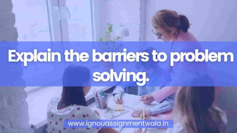 barriers of problem solving ignou