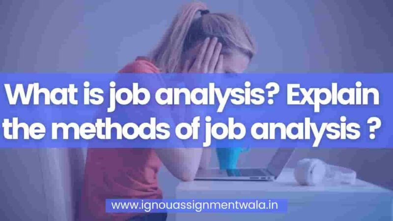 Methods Of Job Analysis Ignou