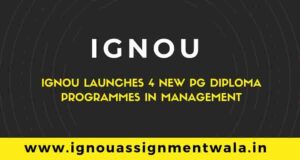 Read more about the article IGNOU Launches 4 New PG Diploma Programmes In Management