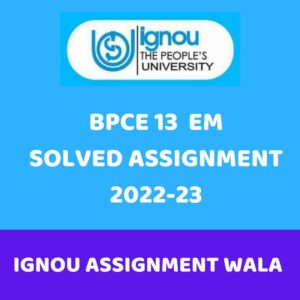 Read more about the article IGNOU BPCE 13 SOLVED ASSIGNMENT 2022-23