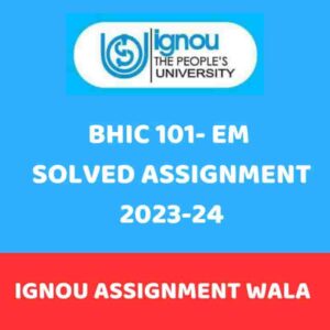 Read more about the article IGNOU BHIC 101 ENGLISH SOLVED ASSIGNMENT 2023-24