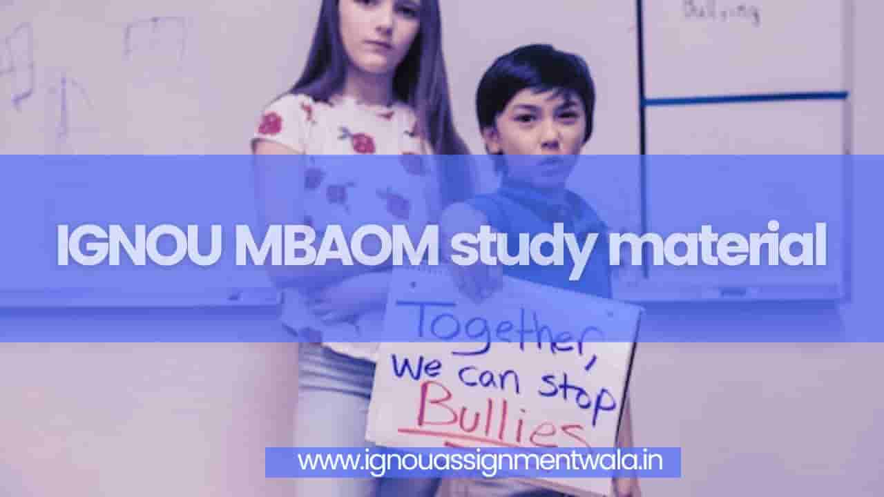 You are currently viewing IGNOU MBAOM study material