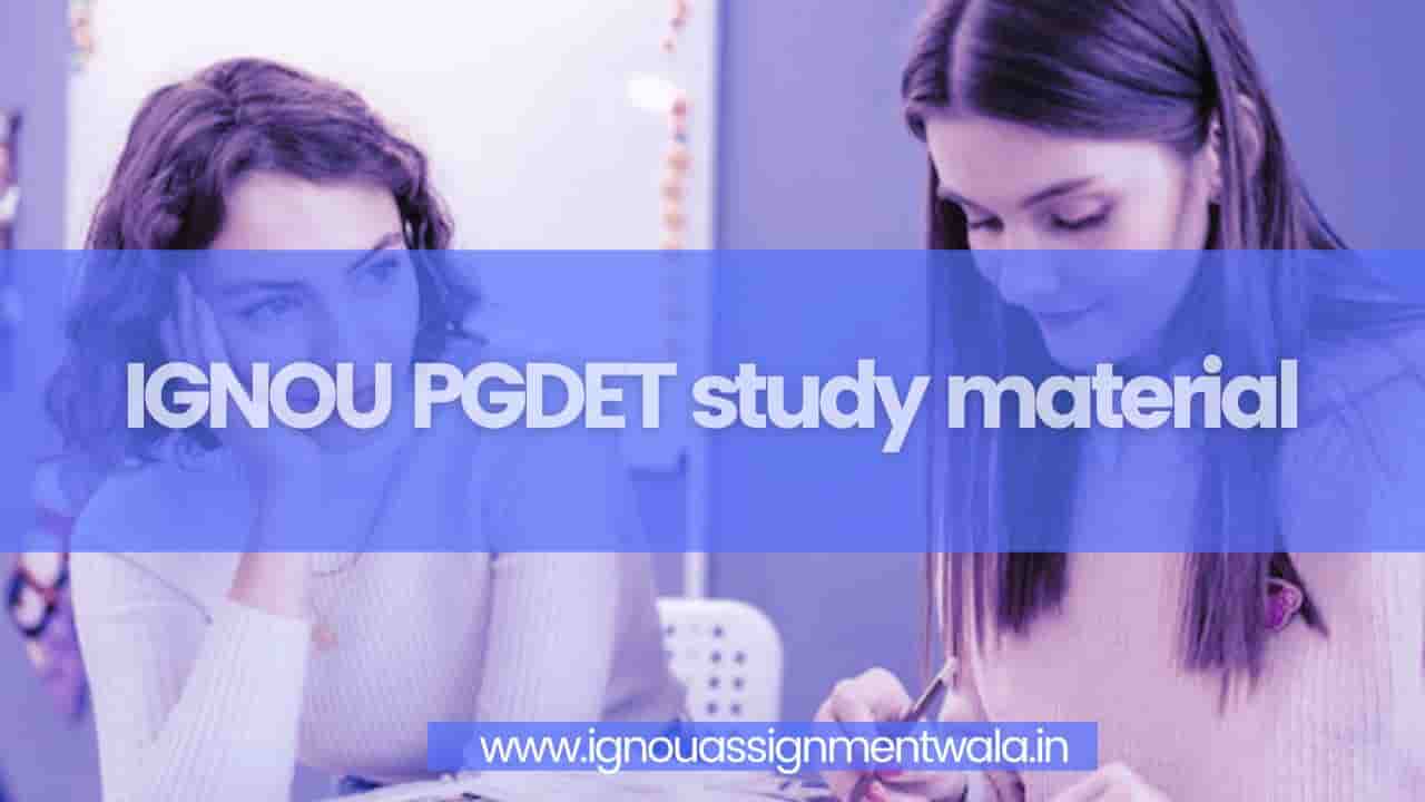 You are currently viewing IGNOU PGDET study material