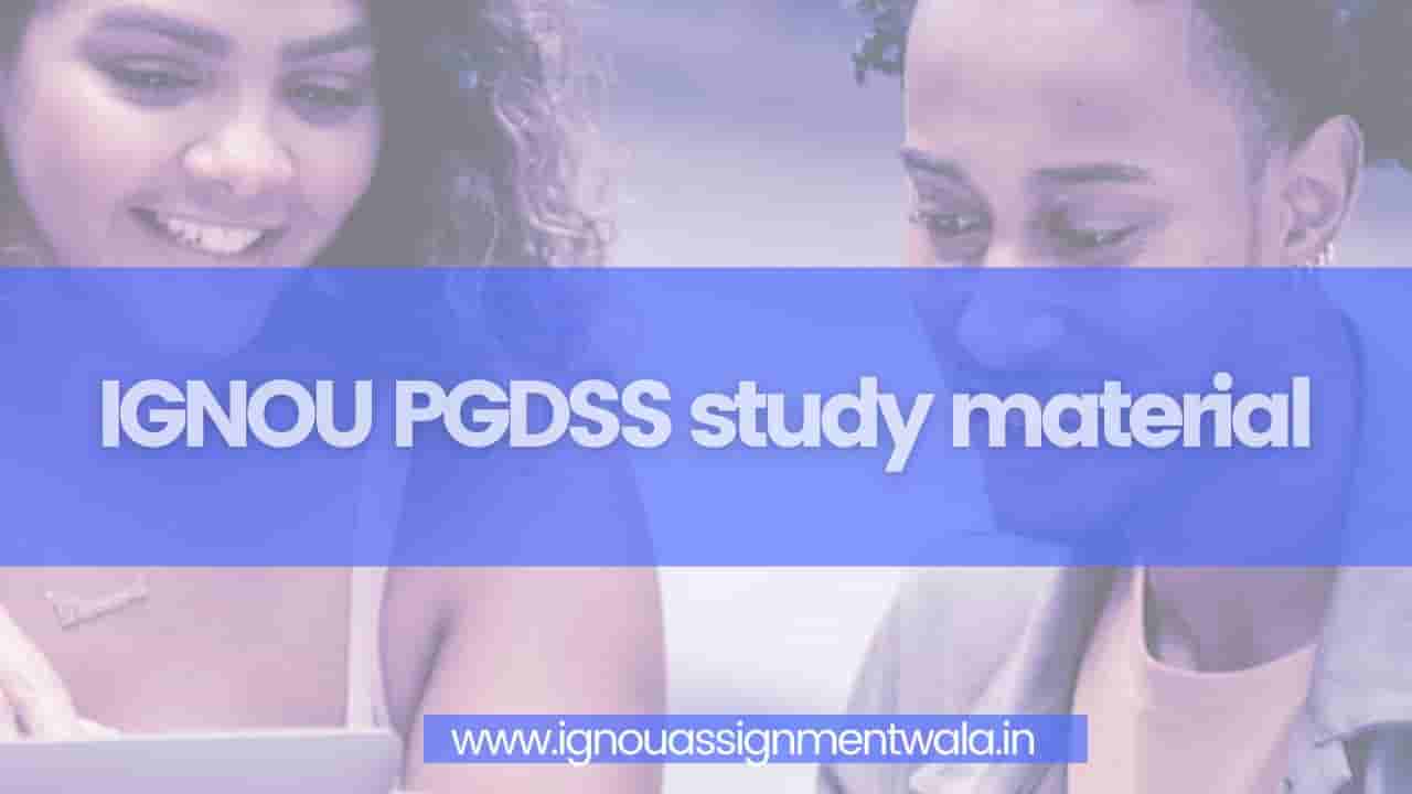 You are currently viewing IGNOU PGDSS study material