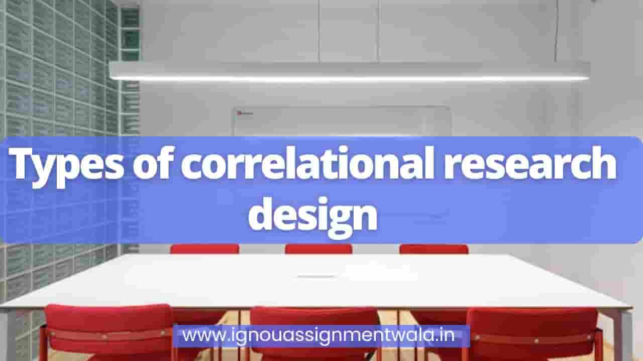 You are currently viewing Types of correlational research design