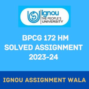 Read more about the article IGNOU BPCG 172 HINDI SOLVED ASSIGNMENT 2023-24