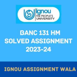 Read more about the article IGNOU BANC 131 HINDI SOLVED ASSIGNMENT 2023-24