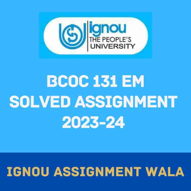 You are currently viewing IGNOU BCOC 131 SOLVED ASSIGNMENT 2023-24