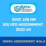 IGNOU BHIC 108 HINDI SOLVED ASSIGNMENT 2023-24