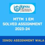 IGNOU MTTM 1 SOLVED ASSIGNMENT 2024-25 SESSION PDF