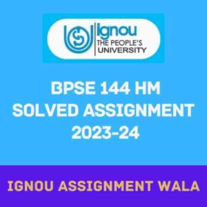 Read more about the article IGNOU BPSE 144 HINDI SOLVED ASSIGNMENT 2023-24