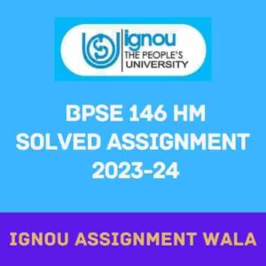 Read more about the article IGNOU BPSE 146 HINDI SOLVED ASSIGNMENT 2023-24