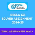 IGNOU BEGLA 135 ENGLISH SOLVED ASSIGNMENT 2024-25