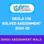 IGNOU BEGLA 136 ENGLISH SOLVED ASSIGNMENT 2024-25