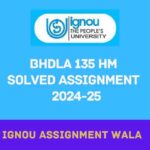 IGNOU BHDLA 135 HINDI SOLVED ASSIGNMENT 2024-25