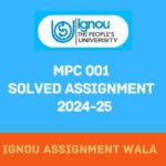 IGNOU MPC 001 SOLVED ASSIGNMENT 2024-25