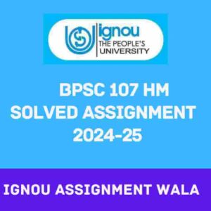 Read more about the article IGNOU BPSC 107 HINDI SOLVED ASSIGNMENT 2024-25